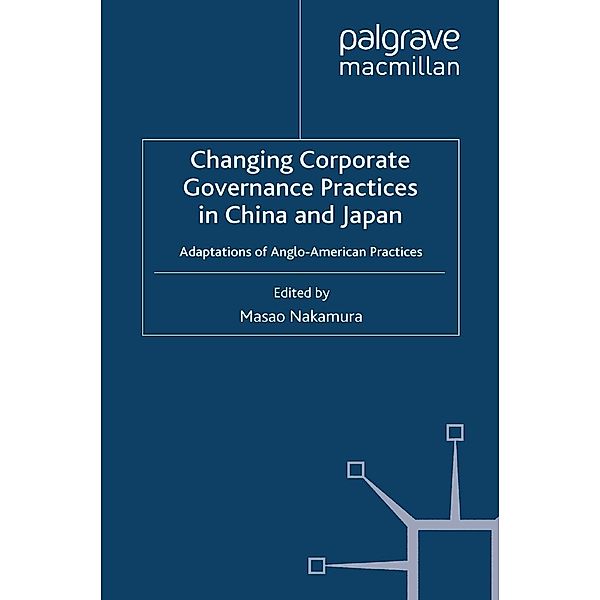 Changing Corporate Governance Practices in China and Japan