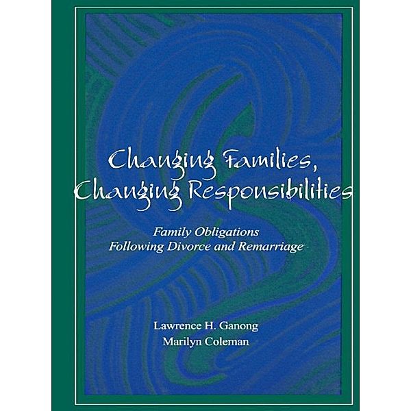 Changing Families, Changing Responsibilities, Marilyn Coleman, Lawrence Ganong