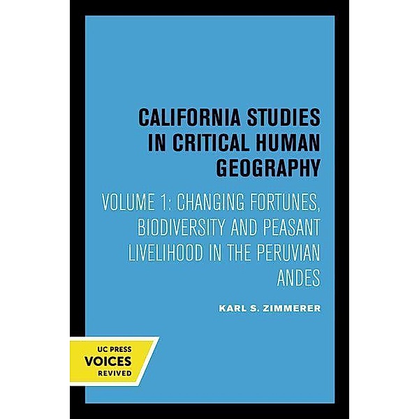 Changing Fortunes / California Studies in Critical Human Geography Bd.1, Karl S. Zimmerer