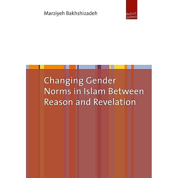 Changing Gender Norms in Islam between Reason and Revelation, Marziyeh Bakhshizadeh