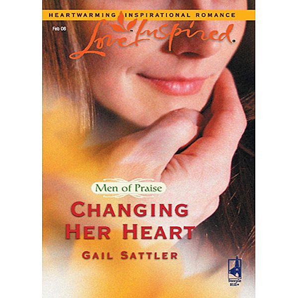 Changing Her Heart / Men of Praise Bd.3, Gail Sattler
