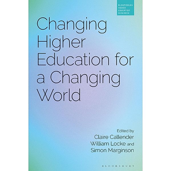 Changing Higher Education for a Changing World