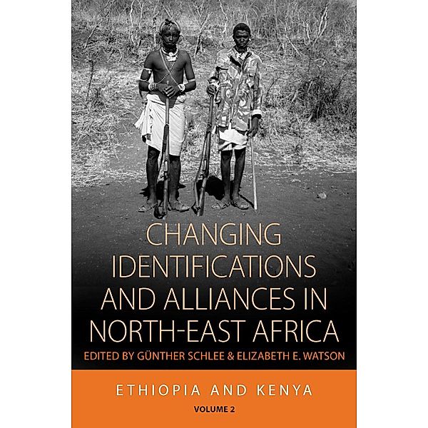 Changing Identifications and Alliances in North-east Africa / Integration and Conflict Studies Bd.2