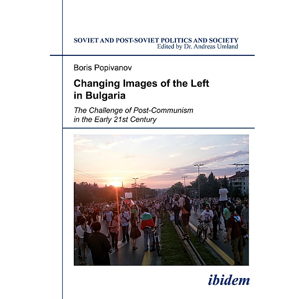Changing Images of the Left in Bulgaria, Boris Popivanov
