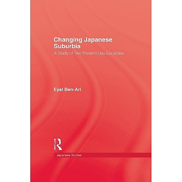 Changing Japanese Suburbia, Ben-ari