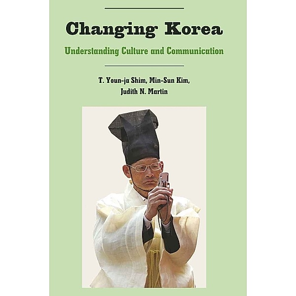 Changing Korea, T. Youn-ja Shim, Min-sun Kim, Judith N. Martin