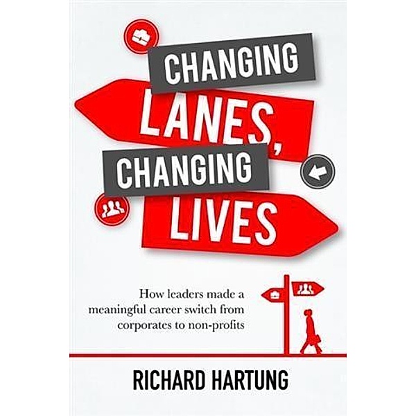 Changing Lanes, Changing Lives, Richard Hartung
