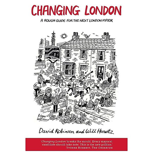 Changing London, David Robinson, Will Horwitz