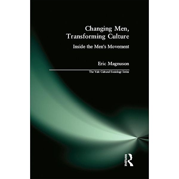 Changing Men, Transforming Culture, Eric Magnuson