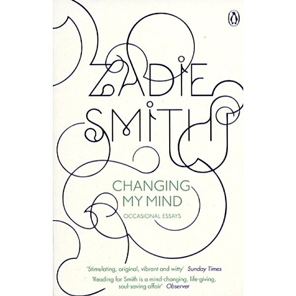 Changing My Mind, Zadie Smith