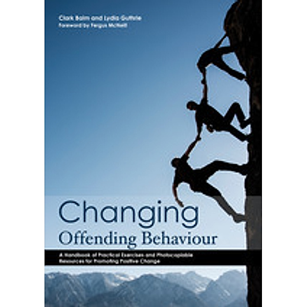 Changing Offending Behaviour, Clark Baim, Lydia Guthrie