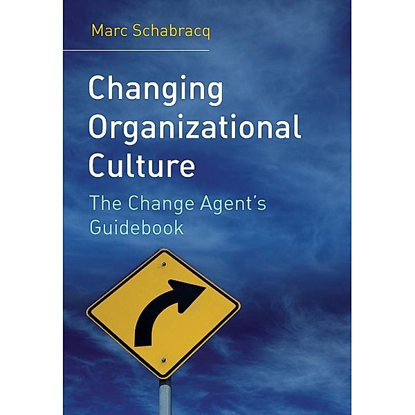 Changing Organizational Culture, Marc J. Schabracq