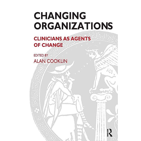 Changing Organizations, Alan Cooklin
