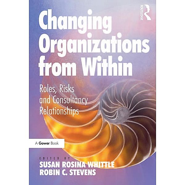 Changing Organizations from Within, Robin C. Stevens