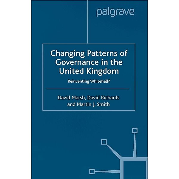 Changing Patterns of Government / Transforming Government, D. Marsh, D. Richards, M. Smith