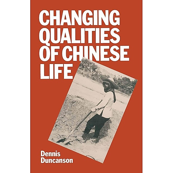 Changing Qualities of Chinese Life, Dennis J. Duncanson
