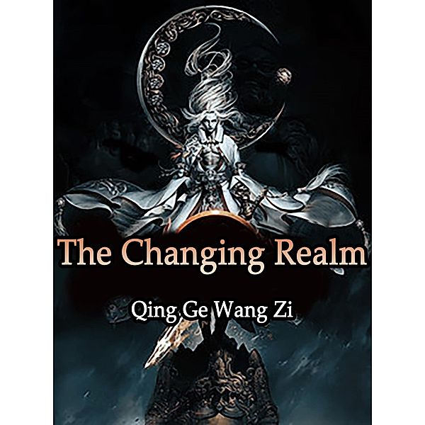Changing Realm / Funstory, Qing GeWangZi