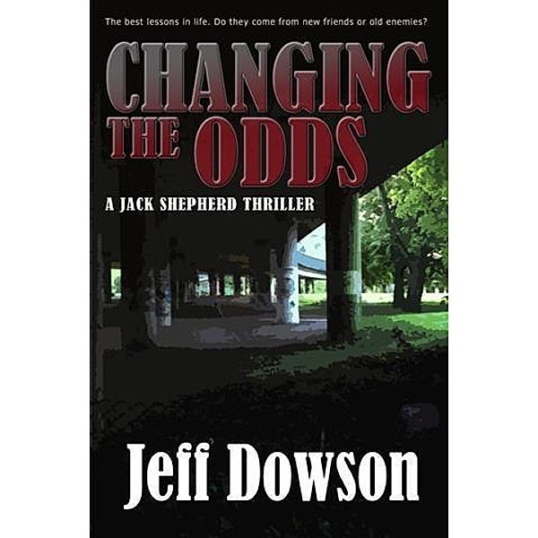 Changing the Odds, Jeff Dowson