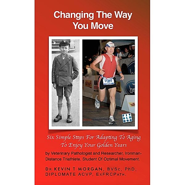 Changing the Way You Move, Kevin T. Morgan