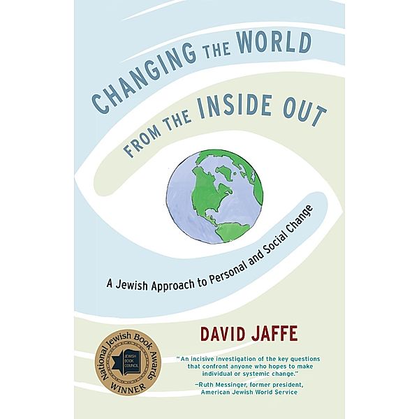 Changing the World from the Inside Out, David Jaffe