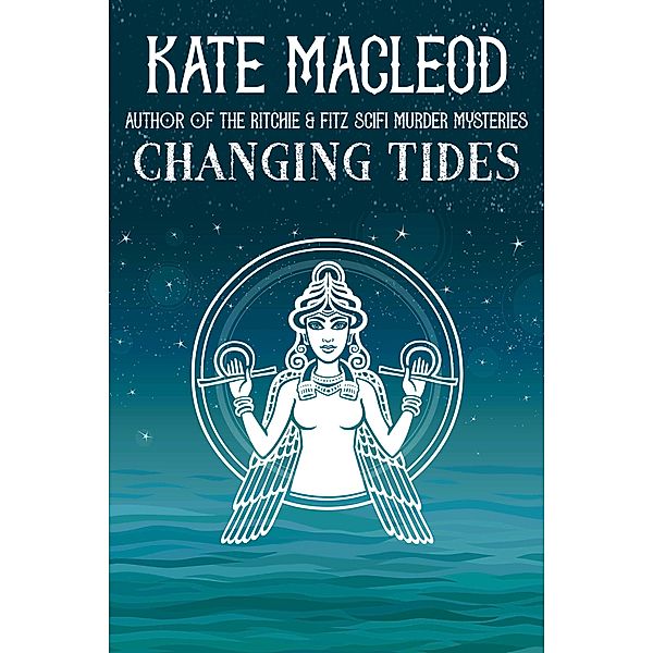 Changing Tides, Kate Macleod