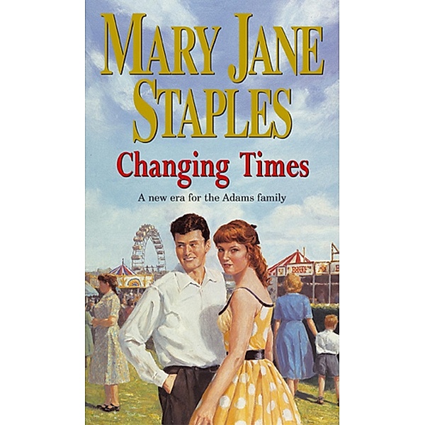 Changing Times / The Adams Family Bd.22, MARY JANE STAPLES