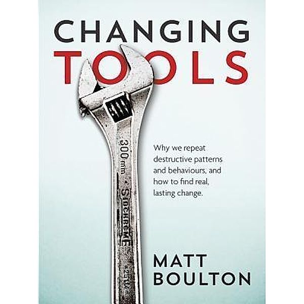 Changing Tools, Matt Boulton