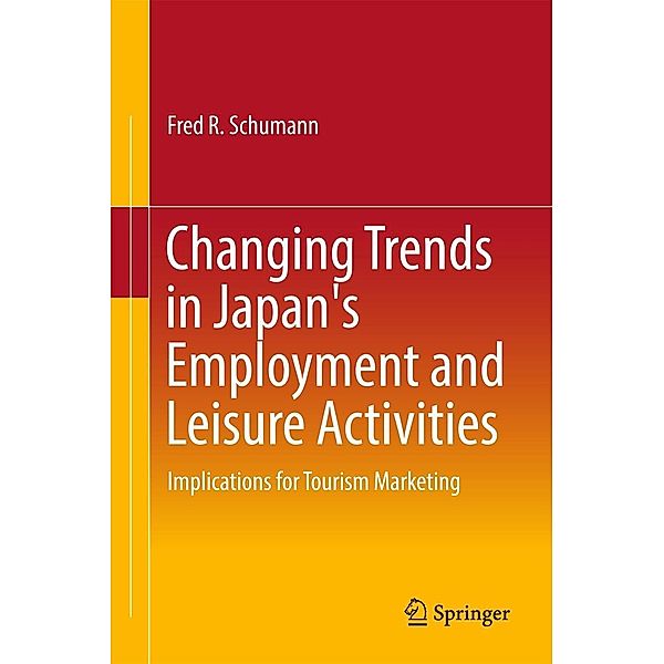 Changing Trends in Japan's Employment and Leisure Activities, Fred R. Schumann