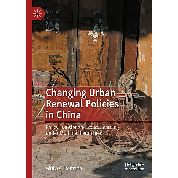 Changing Urban Renewal Policies in China / Progress in Mathematics, Giulia C. Romano