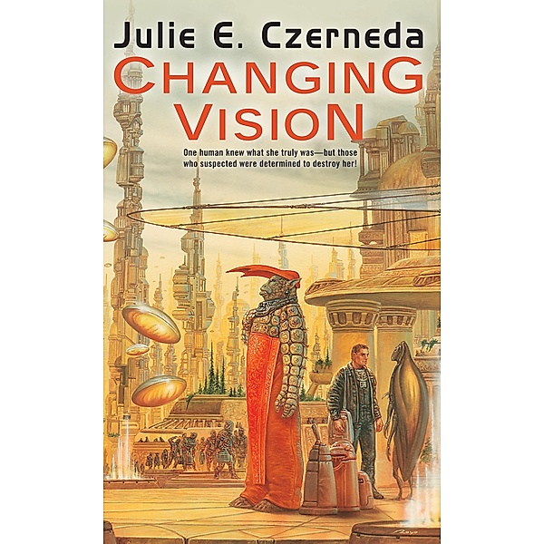 Changing Vision / Web Shifters Bd.2, Julie E. Czerneda