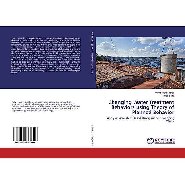 Changing Water Treatment Behaviors using Theory of Planned Behavior, Kelly Fenson- Hood, Renée Botta