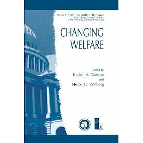 Changing Welfare / Issues in Children's and Families' Lives Bd.2