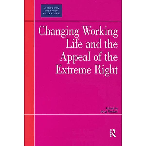 Changing Working Life and the Appeal of the Extreme Right