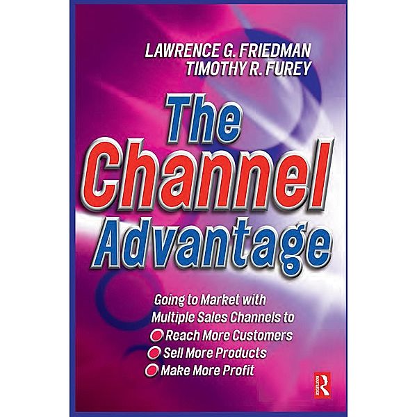 Channel Advantage, The, Tim Furey, Lawrence Friedman