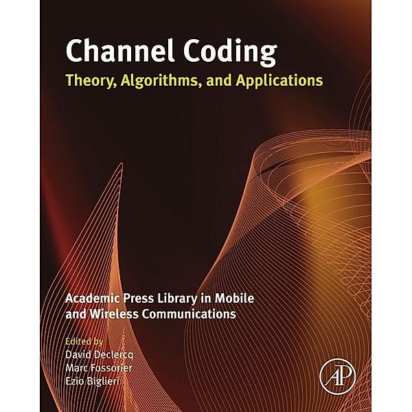 Channel Coding: Theory, Algorithms, and Applications