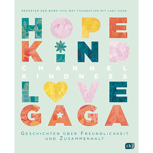 Channel Kindness - Geschichten über Freundlichkeit und Zusammenhalt, Born this Way Foundation, Lady Gaga