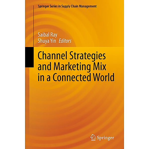 Channel Strategies and Marketing Mix in a Connected World