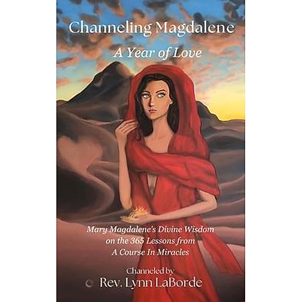 Channeling Magdalene, Rev Lynn LaBorde