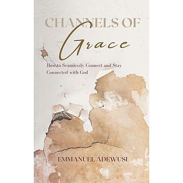 Channels of Grace, Emmanuel Adewusi