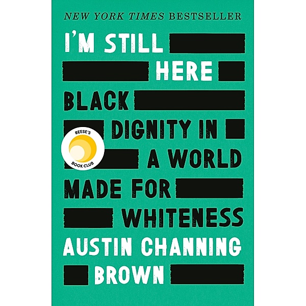 Channing Brown, A: I'm Still Here, Austin Channing Brown
