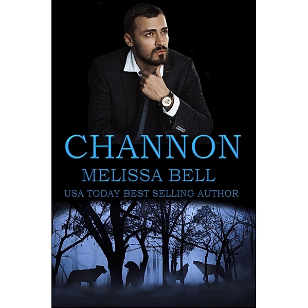 Channon (Five Brothers Series, #4) / Five Brothers Series, Melissa Bell