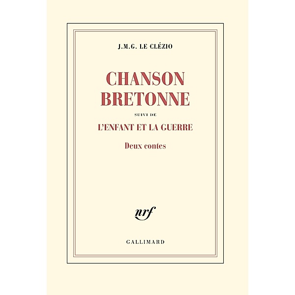 Chanson bretonne suivi de l'enfant et la guerre, J. M. G Le Clezio