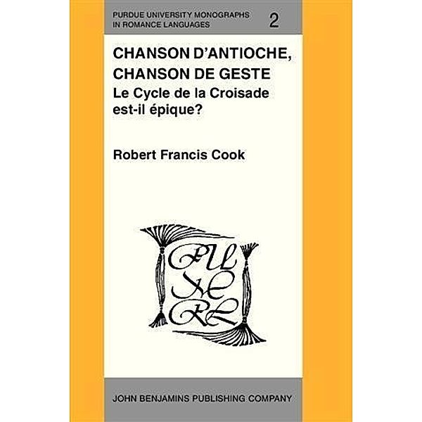 Chanson d'Antioche, chanson de geste, Robert Francis Cook