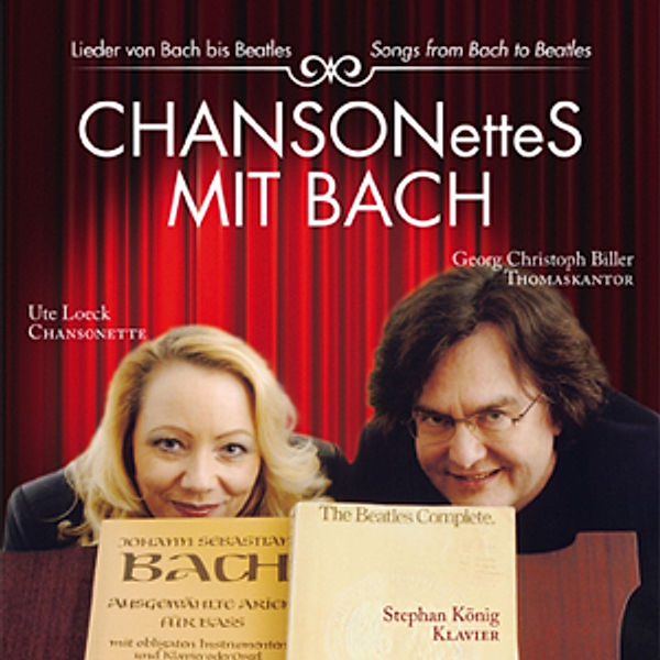 Chansonettes Mit Bach, Ute Loeck, G.c. Biller, Stephan König