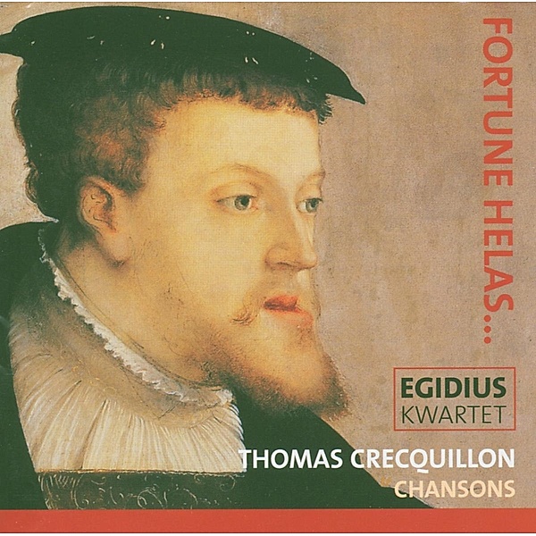 Chansons, Egidius Quartet, Egidius Consort