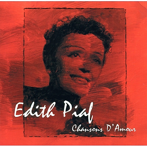Chansons Damour, Edith Piaf