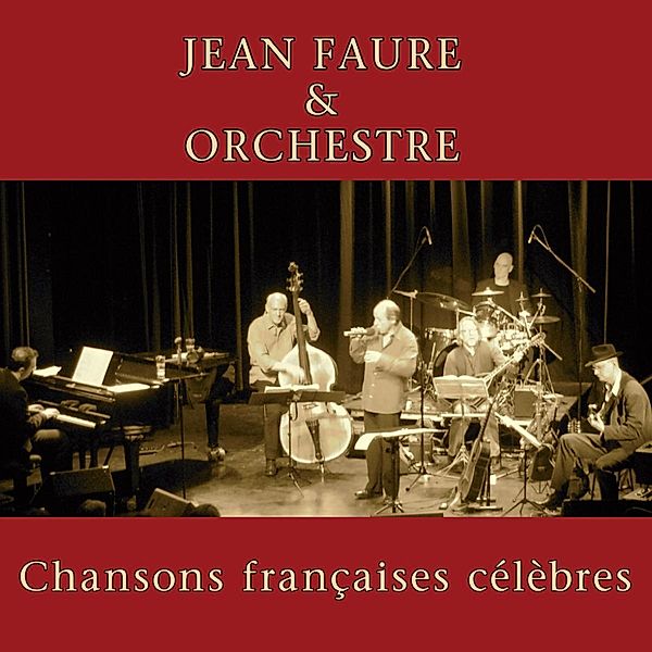 Chansons Francaises Celebres, Jean Faure & Orchestre