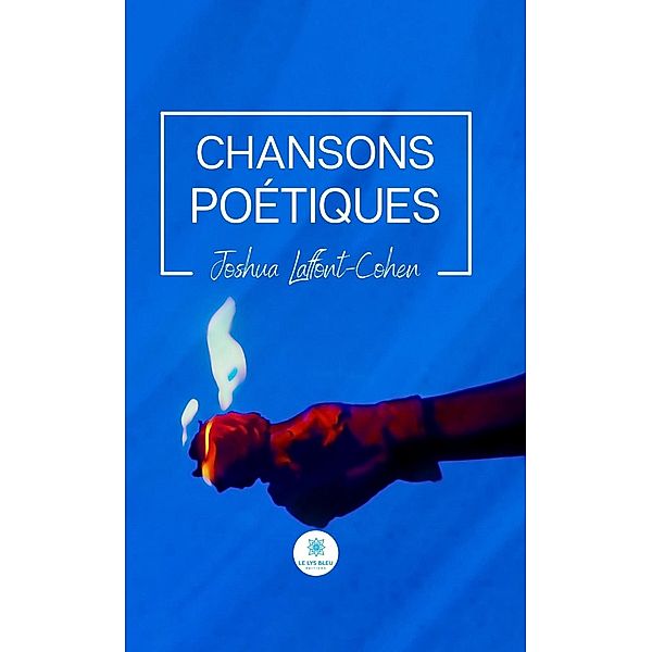 Chansons poétiques, Joshua Laffont-Cohen