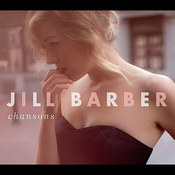 Chansons (Vinyl), Jill Barber