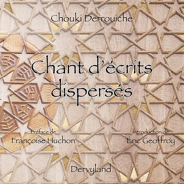 Chant d'écrits dispersés, Chouki Derrouiche